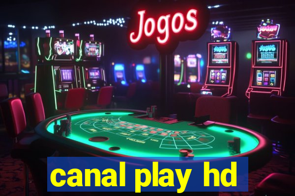 canal play hd